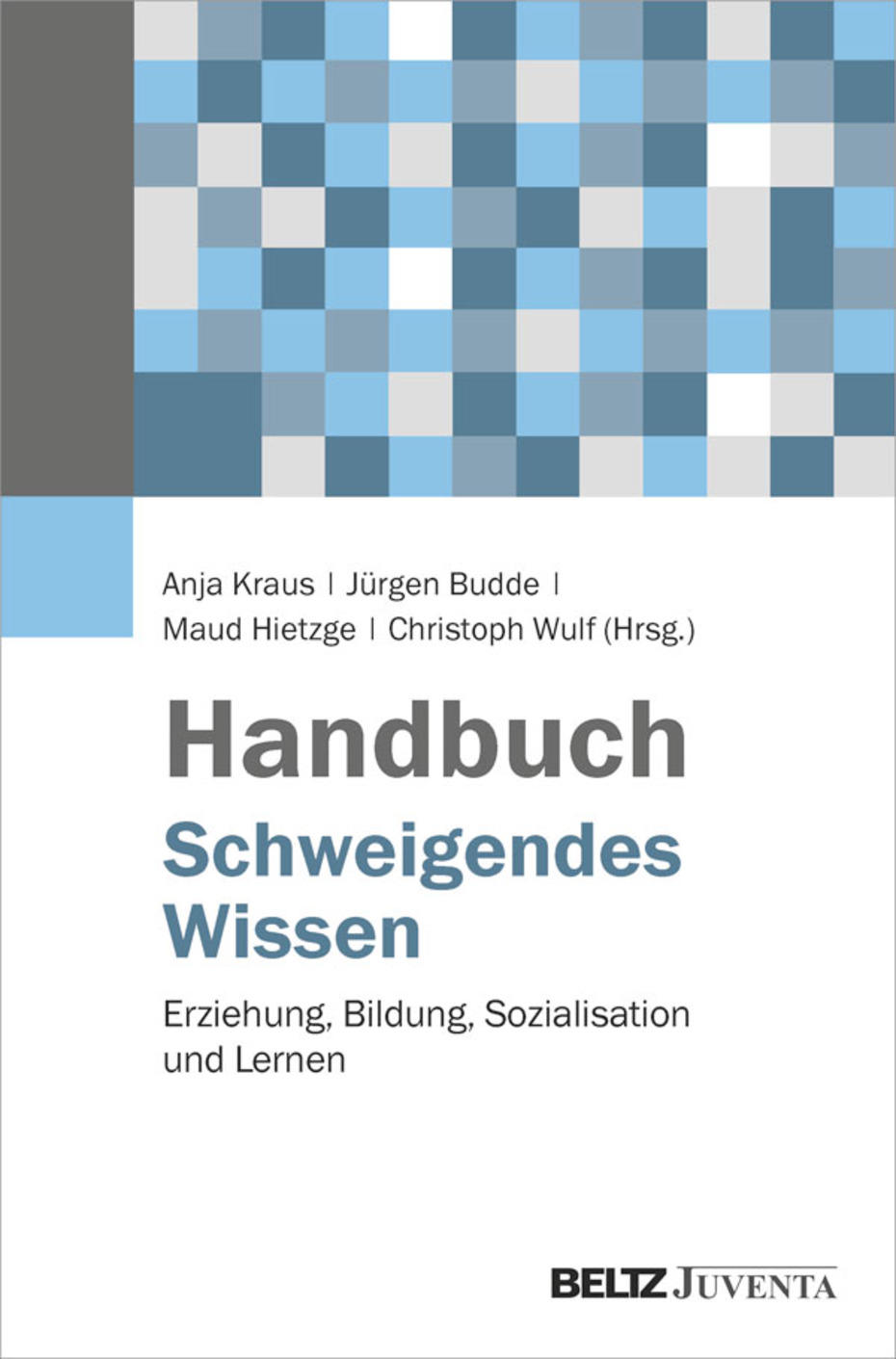 Handbuch Schweigendes Wissen (Cover)