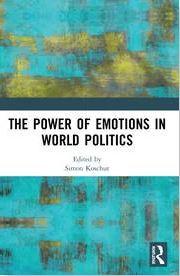 koschut 2020_the power of emotions in world politics