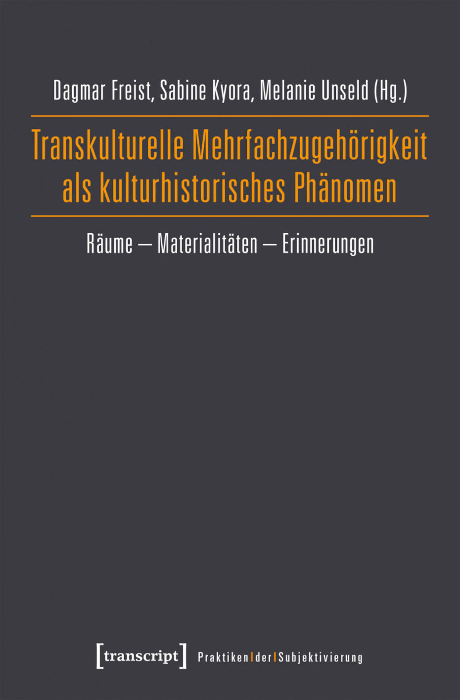 Transkulturelle Mehrfachzugehörigkeit als kulturhistorisches Phänomen (Cover)