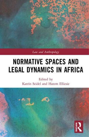Seidel, Elliesie 2020 - Normative Spaces and Legal Dynamics in Africa